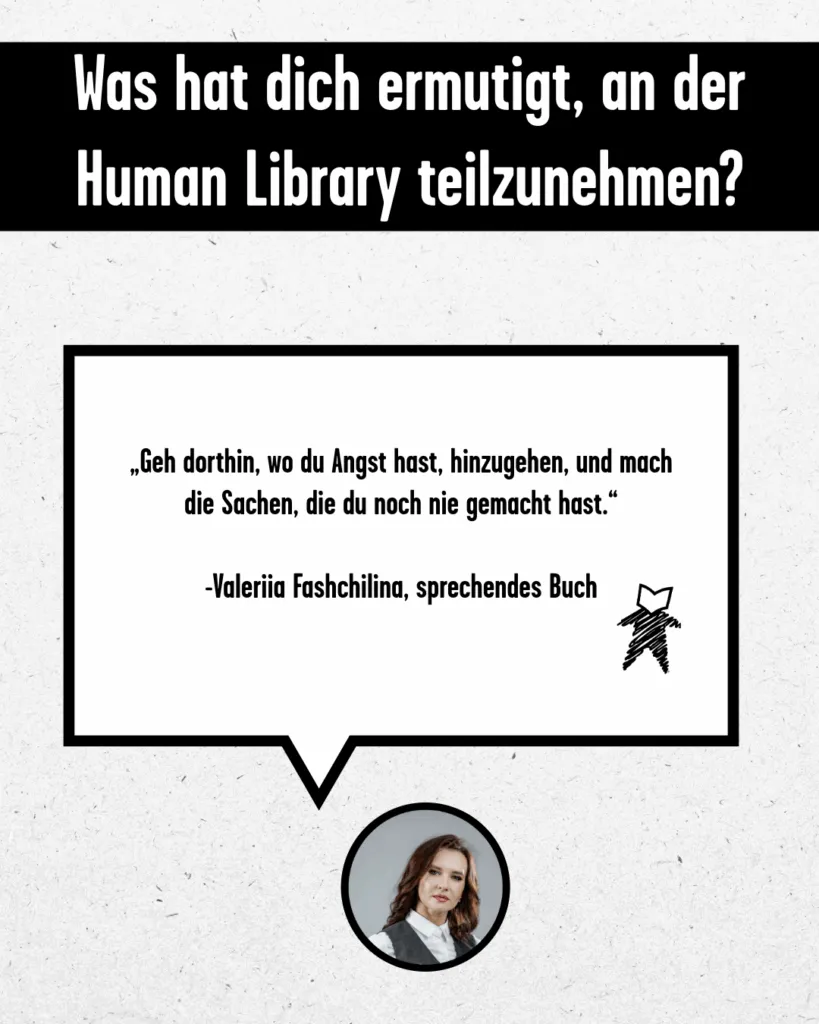 Zitat: "Geh dort hin, wo du Angst hast, hinzugehen, und mach Sachen, die du noch nie gemacht hast."